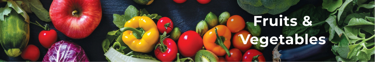 Fruits & Vegetables