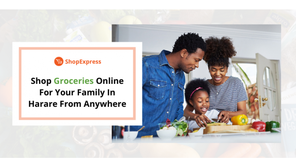 Shop-Groceries-Online-Harare-for-Your-Family-friends-from-anywhere-Anytime.png